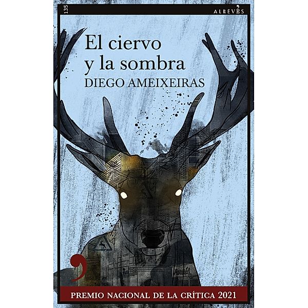 El ciervo y la sombra / Narrativa Bd.136, Diego Ameixeiras
