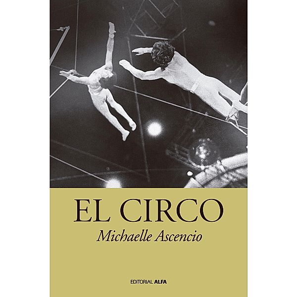 El circo / Orinoco Bd.66, Michaelle Ascencio