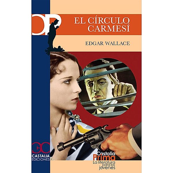 El círculo carmesí / Castalia Prima, Edgar Wallace