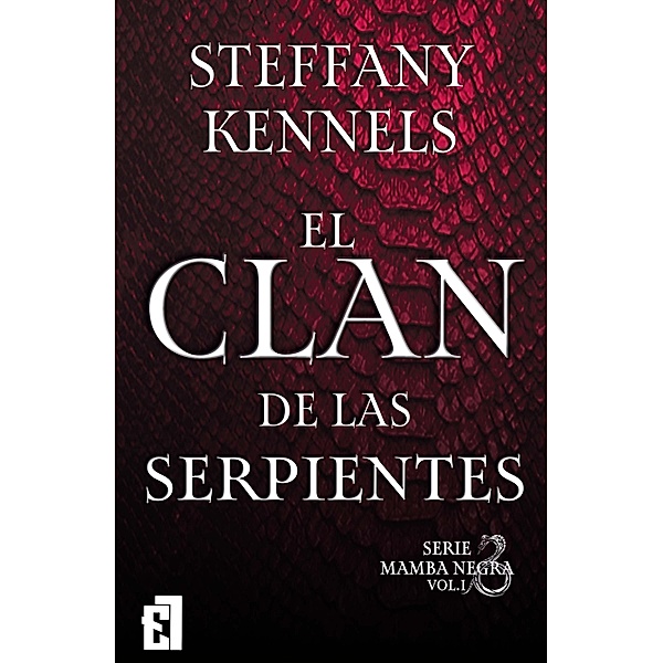 El clan de las serpientes / Mamba negra Bd.1, Steffany Kennels