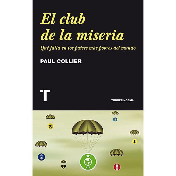 El club de la miseria / Noema, Paul Collier