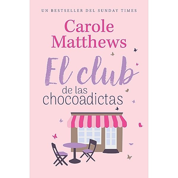 El club de las chocoadictas / El club de las chocoadictas Bd.2, Carole Matthews