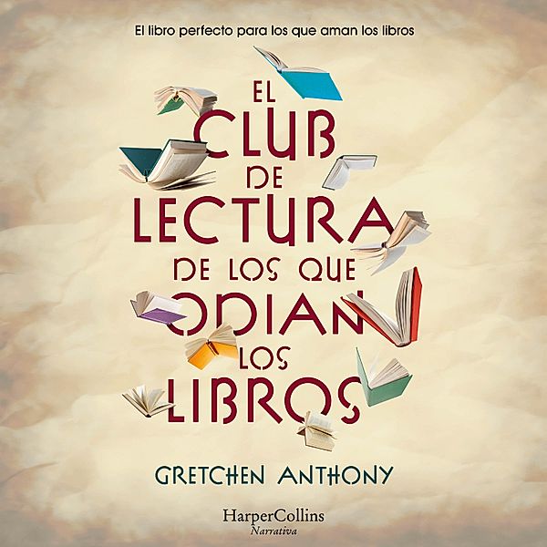 El club de lectura de los que odian los libros, Gretchen Anthony