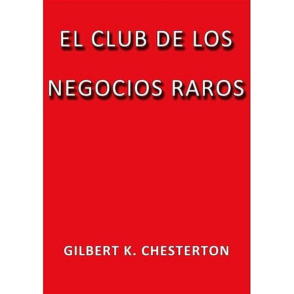 El club de los negocios raros, G. K. Chesterton