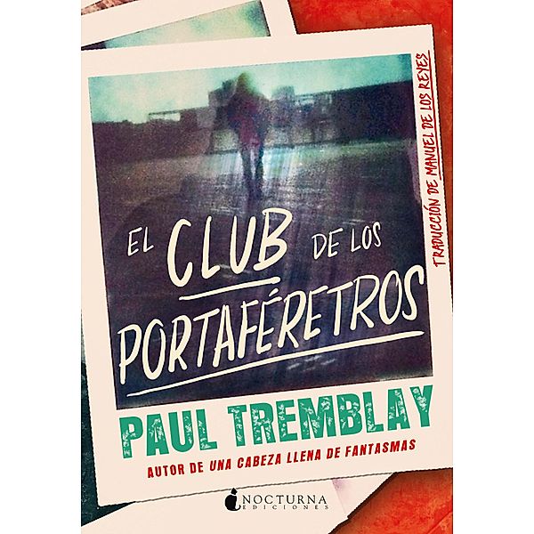 El Club de los Portaféretros, Paul Tremblay