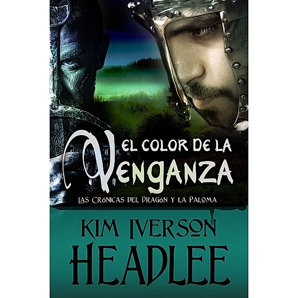 El color de la venganza (Las Crónicas del Dragón y la Paloma), Kim Iverson Headlee