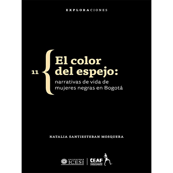 El color del espejo / Exploraciones Bd.11, Natalia Santiesteban Mosquera