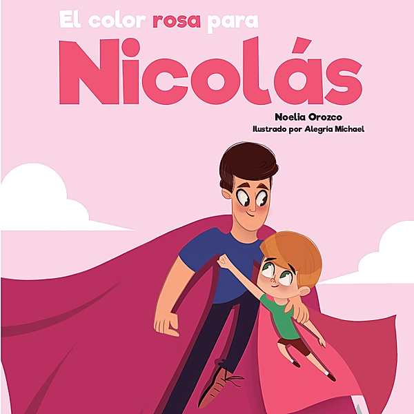 El color rosa para Nicolás, Noelia Orozco González