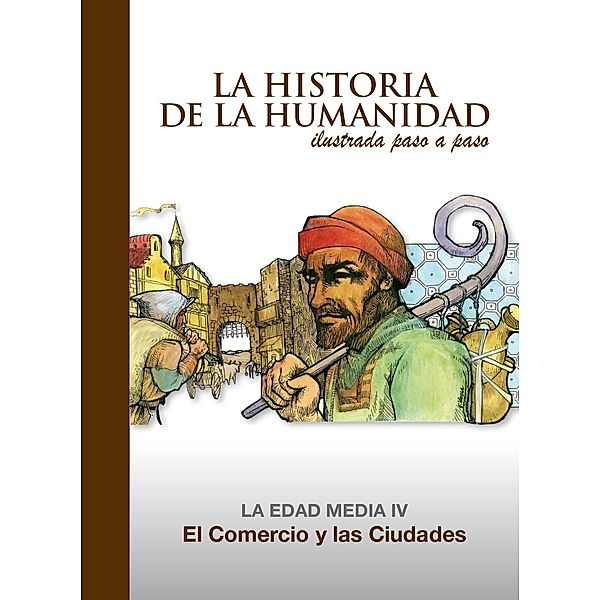 El Comercio y las Ciudades / La Historia de la Humanidad ilustrada paso a paso