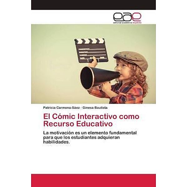 El Cómic Interactivo como Recurso Educativo, Patricia Carmona-Sáez, Ginesa Bautista