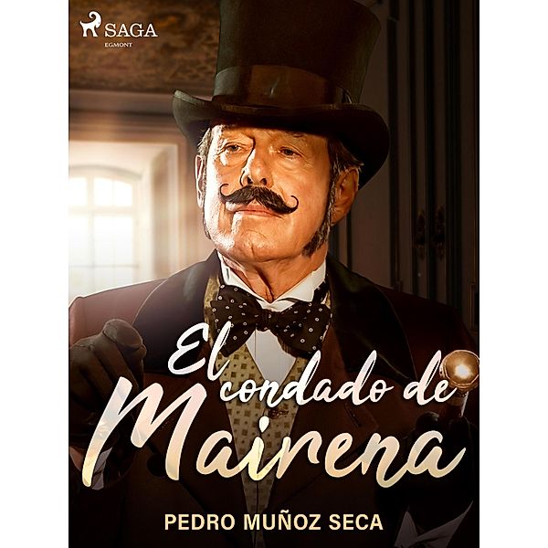 El condado de Mairena, Pedro Muñoz Seca