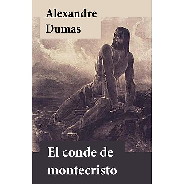 El conde de Montecristo, Alexandre Dumas