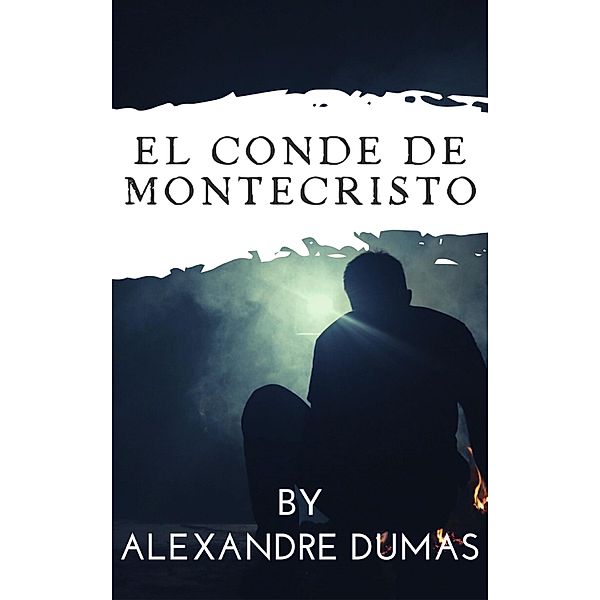 El conde de montecristo, Alexandre Dumas