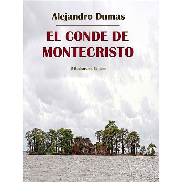 El conde de Montecristo, Alejandro Dumas