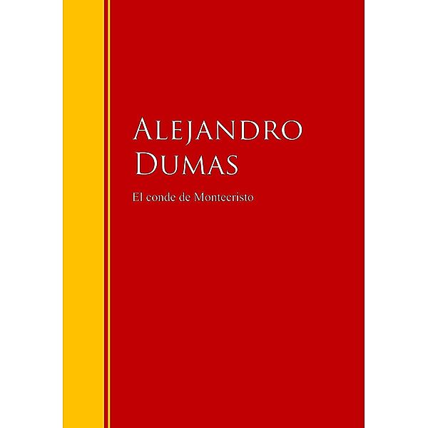 El conde de Montecristo / Biblioteca de Grandes Escritores, Alejandro Dumas