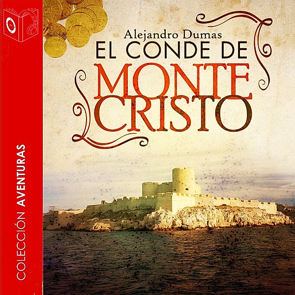 El Conde de Montecristo - Dramatizado, Alexandre Dumas