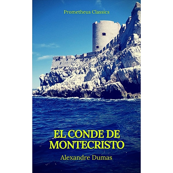 El conde de montecristo (Prometheus Classics), Alexandre Dumas, Prometheus Classics