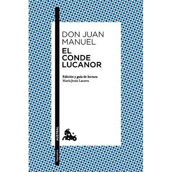 El Conde Lucanor, Don Juan Manuel