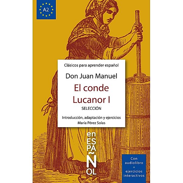 El conde Lucanor I / Clásicos ELE Bd.1, Don Juan Manuel