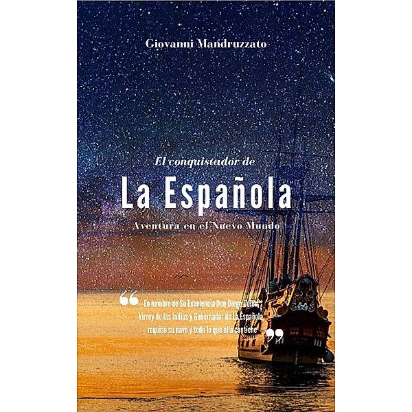 El conquistador de La Espanola / Babelcube Inc., Giovanni Mandruzzato