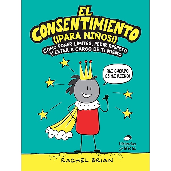 El consentimiento (¡para niños!) / No ficción, Rachel Brian