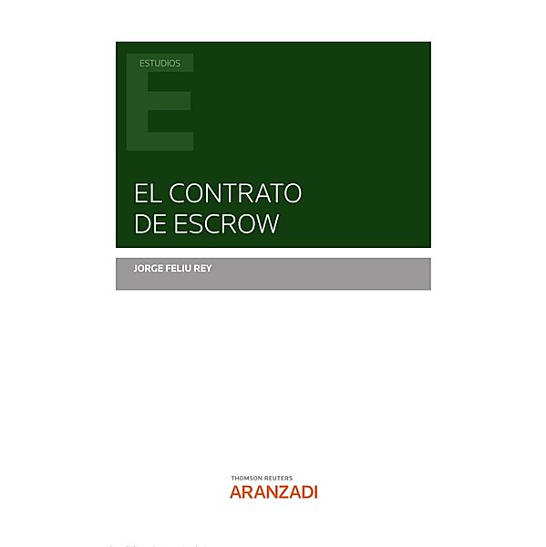 El contrato de Escrow / Estudios, Jorge Feliu Rey