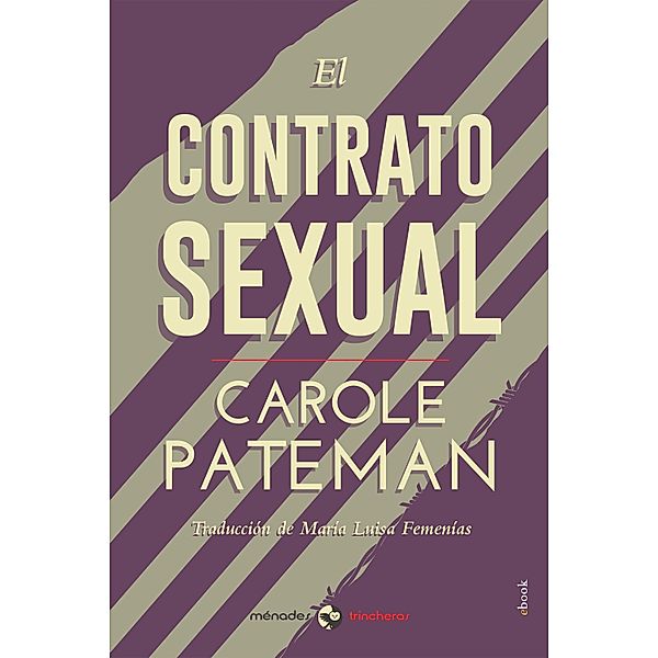 El contrato sexual, Pateman Carole