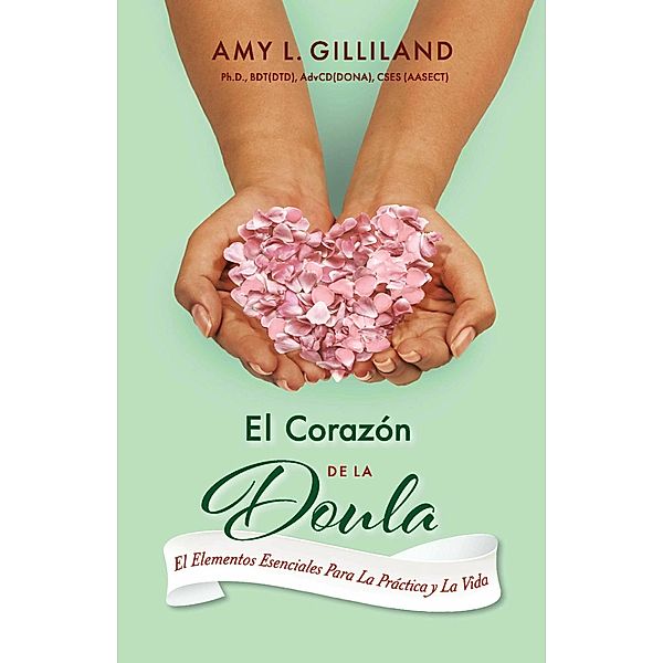 El Corazón De La Doula, Amy Gilliland