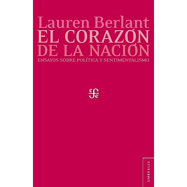 El corazón de la nación, Lauren Berlant