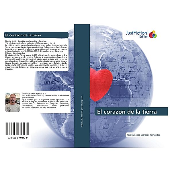 El corazon de la tierra, Jose Francisco Santiago Fernandez