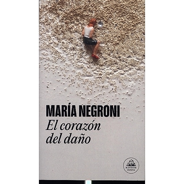 El corazon del daño, Maria Negroni