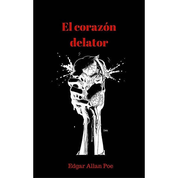 El corazón delator, Edgar Allan Poe