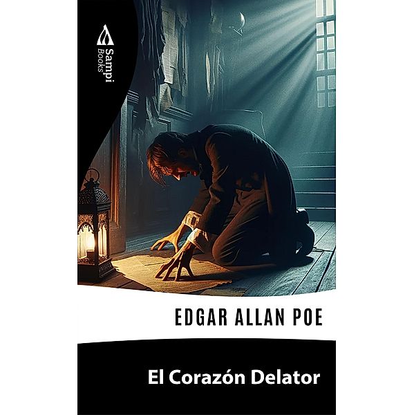 El Corazón Delator, Edgar Allan Poe