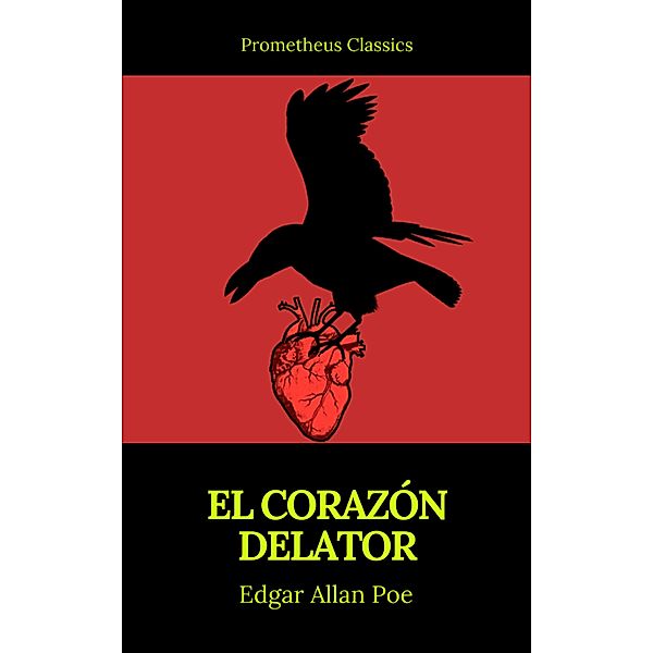 El corazón delator (Prometheus Classics), Edgar Allan Poe, Prometheus Classics