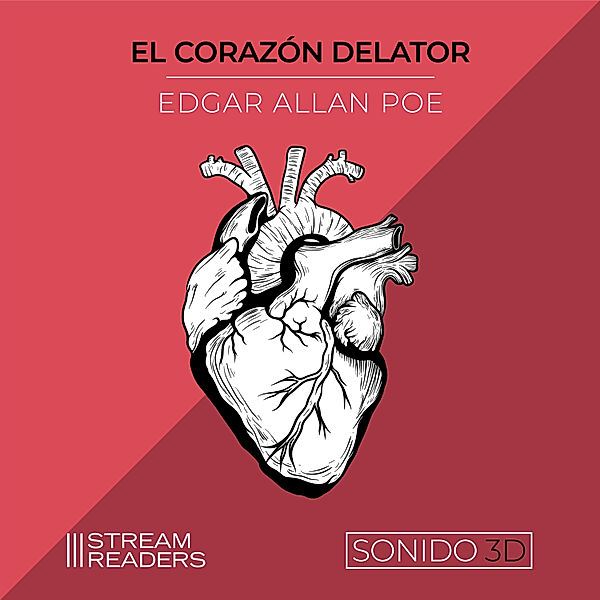 El Corazón Delator (Sonido 3D), Edgar Alan Poe