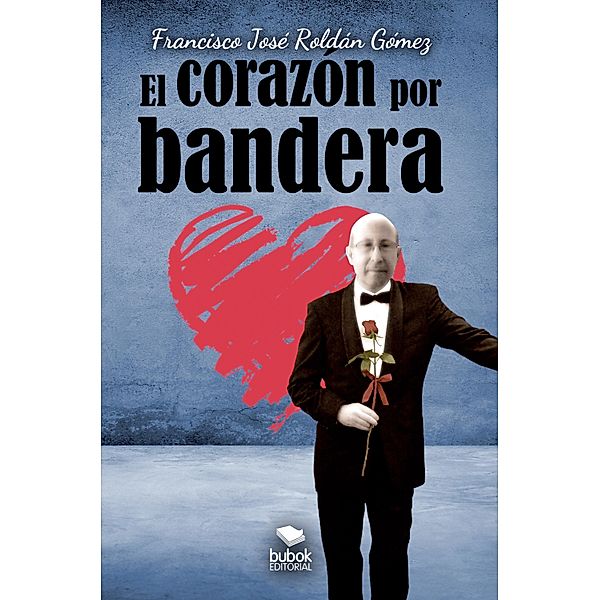 El corazón por bandera, Francisco José Roldán