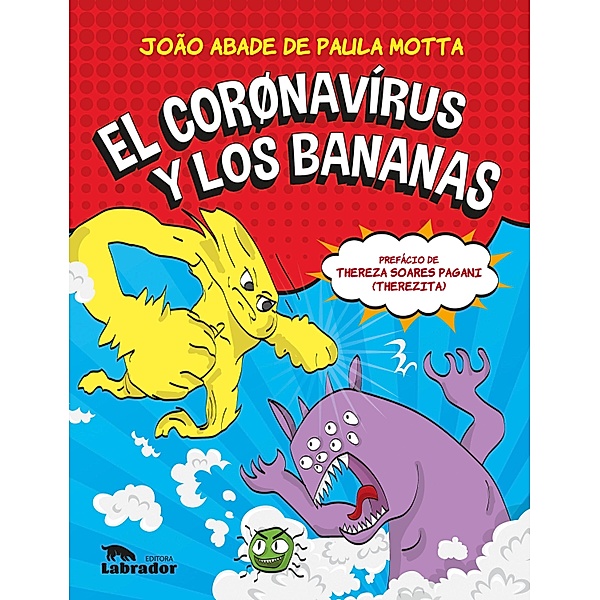 El corønavírus y los bananas, João Abade de Paula Motta
