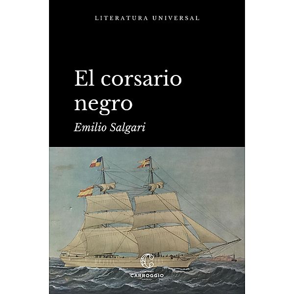 El corsario negro / Literatura universal, Emilio Salgari