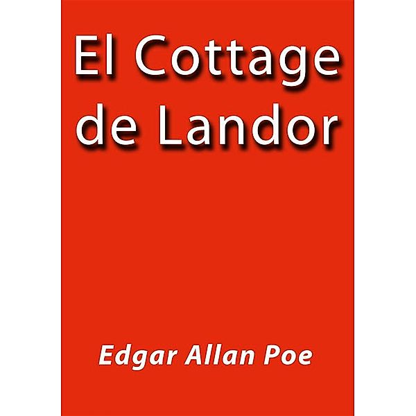 El Cottage de Landor, Edgar Allan Poe