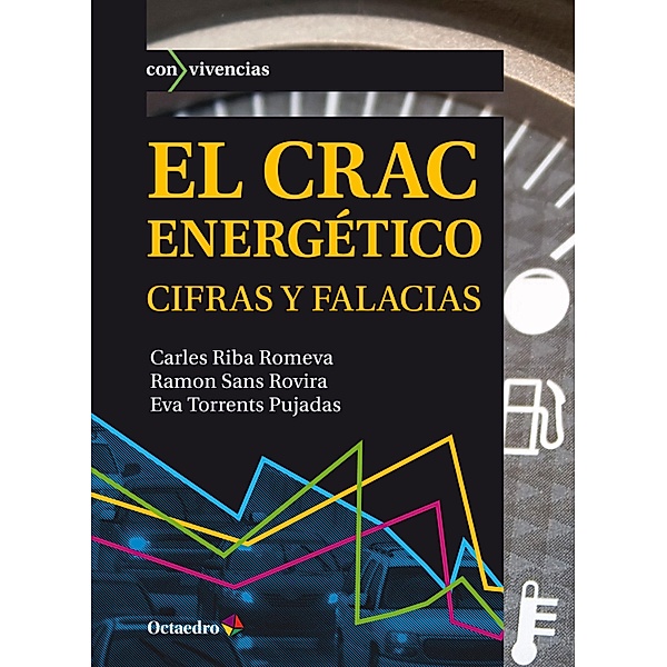 El crac energético / Con vivencias, Carles Riba Romeva, Ramon Sans Rovira, Eva Torrents Pujadas