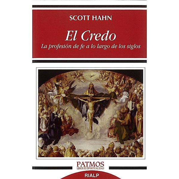 El Credo / Patmos, Scott Hahn