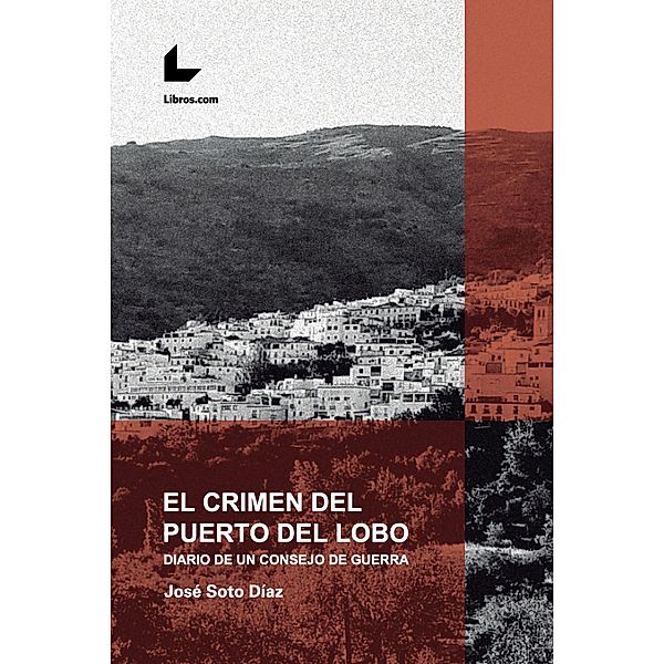 El crimen del Puerto del Lobo, José Soto Díaz