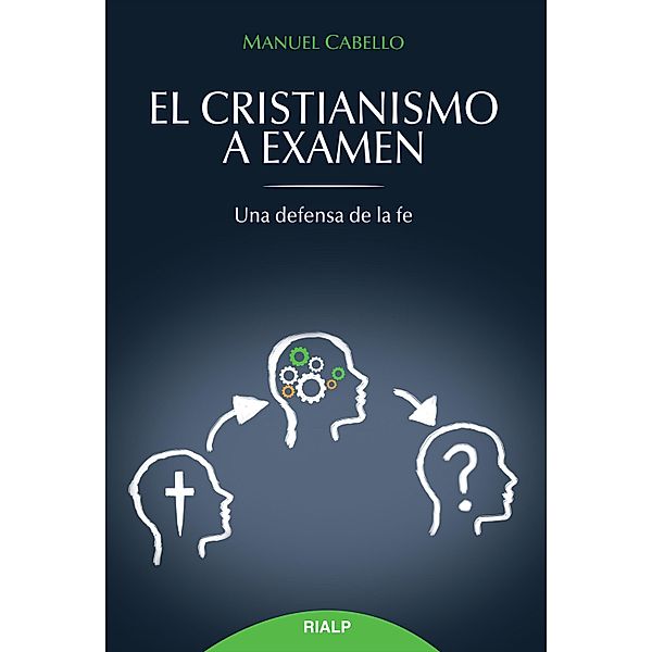 El cristianismo a examen / Religión. Fuera de Colección, Manuel Cabello Fernández