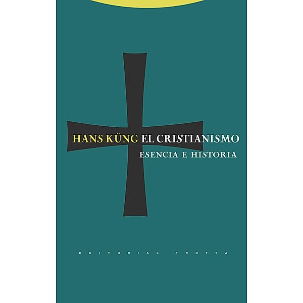 El cristianismo / Estructuras y Procesos. Religión, Hans Küng