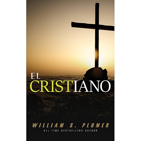 El cristiano, William S. Plumer