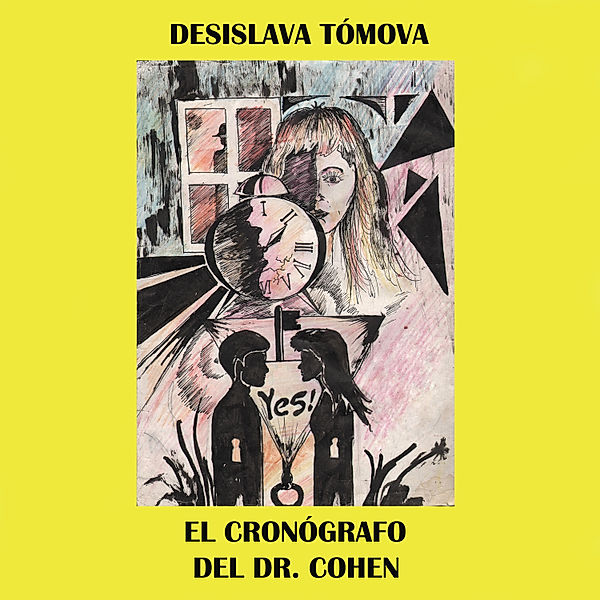 El cronógrafo del Dr. Cohen, Desislava Tómova