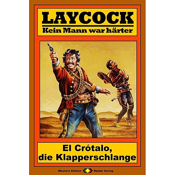 El Crótalo, die Klapperschlange / Laycock Western Bd.198, Matt Brown
