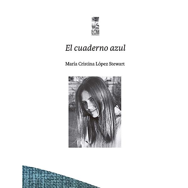 El cuaderno azul, María Cristina López Stewart