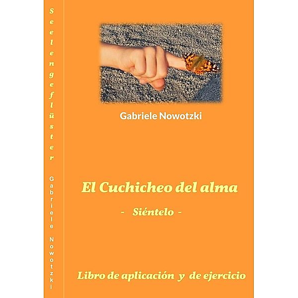 El Cuchicheo del alma, Gabriele Nowotzki