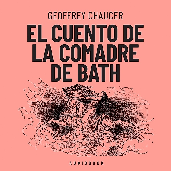 El cuento de la comadre de Bath, Geoffrey Chaucer
